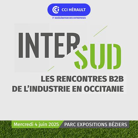 INTERSUD 2025 - Les rencontres d'affaires industrielles en Occitanie